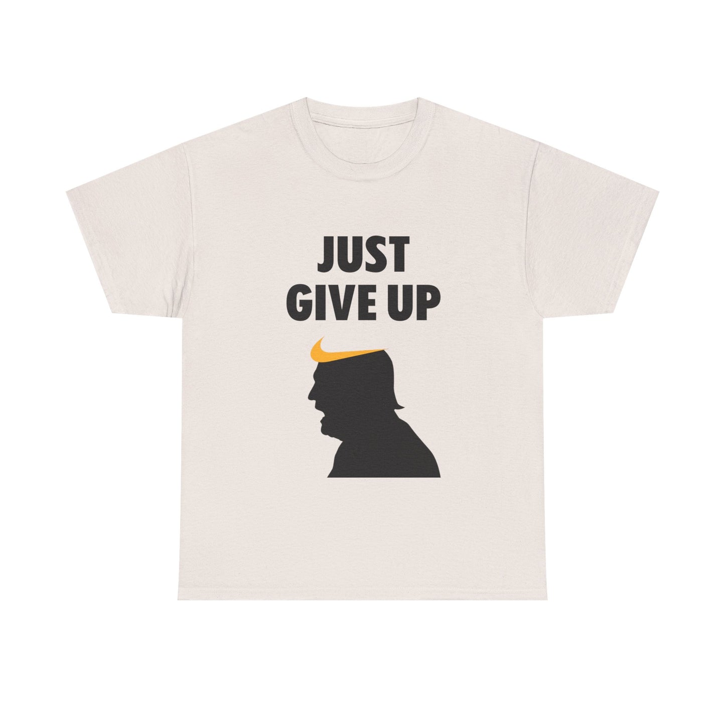 Unisex Heavy Cotton Tee - "Just Give Up" Graphic Shirt for Humor Lovers