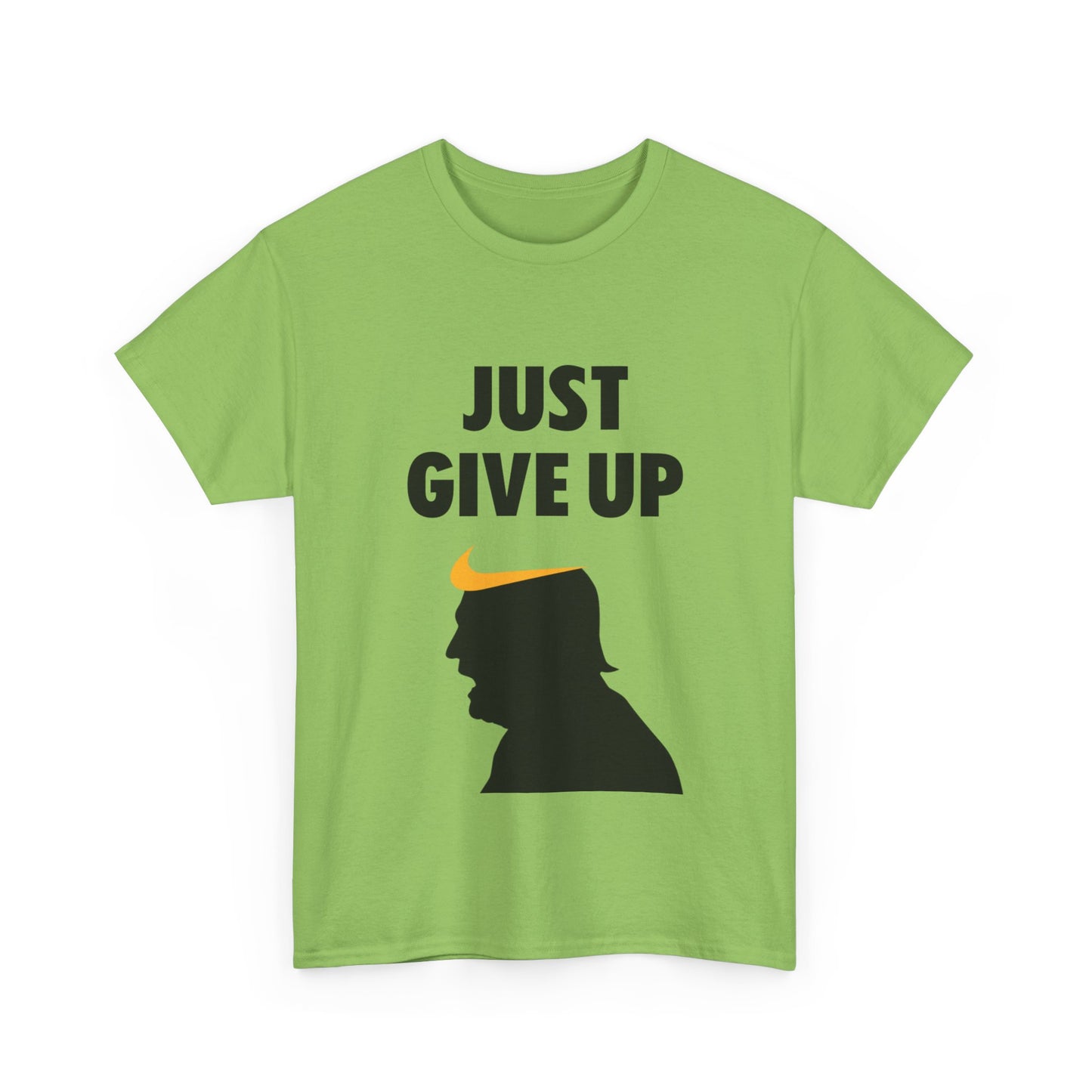 Unisex Heavy Cotton Tee - "Just Give Up" Graphic Shirt for Humor Lovers