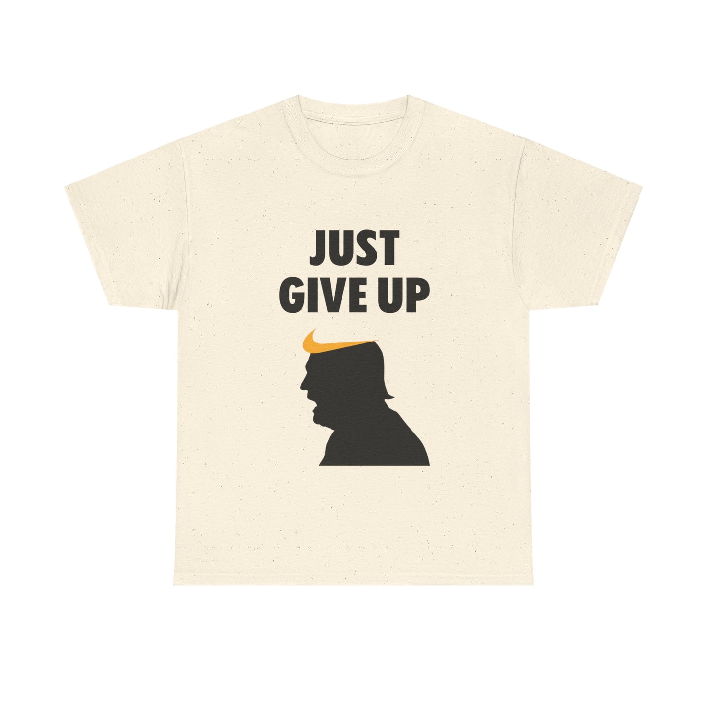 Unisex Heavy Cotton Tee - "Just Give Up" Graphic Shirt for Humor Lovers