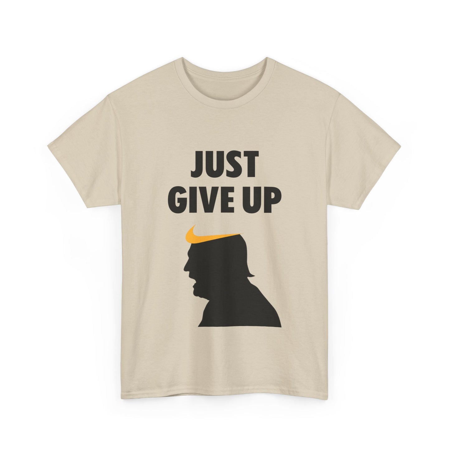 Unisex Heavy Cotton Tee - "Just Give Up" Graphic Shirt for Humor Lovers