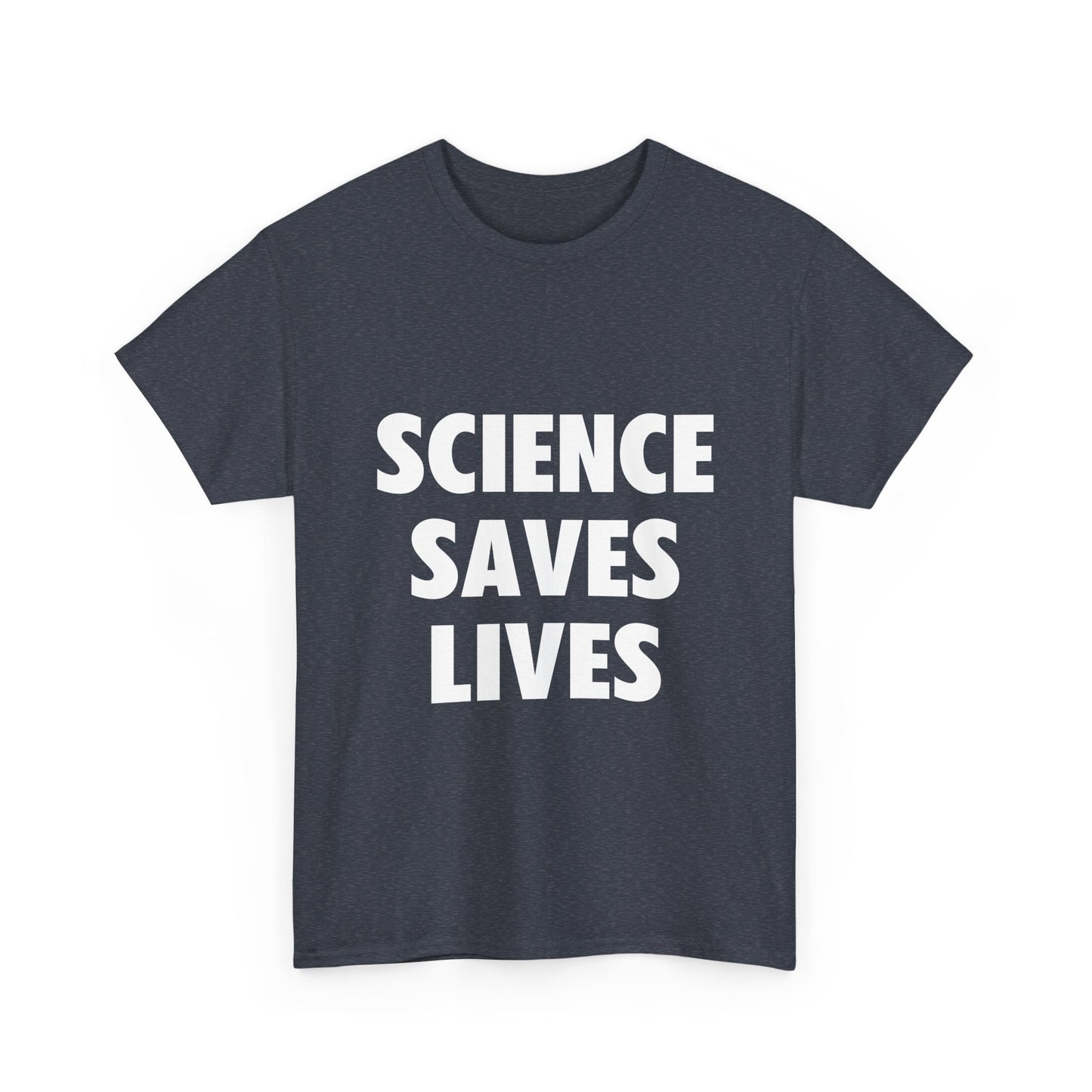 Unisex Heavy Cotton Tee - "Science Saves Lives" T-Shirt for Science Enthusiasts