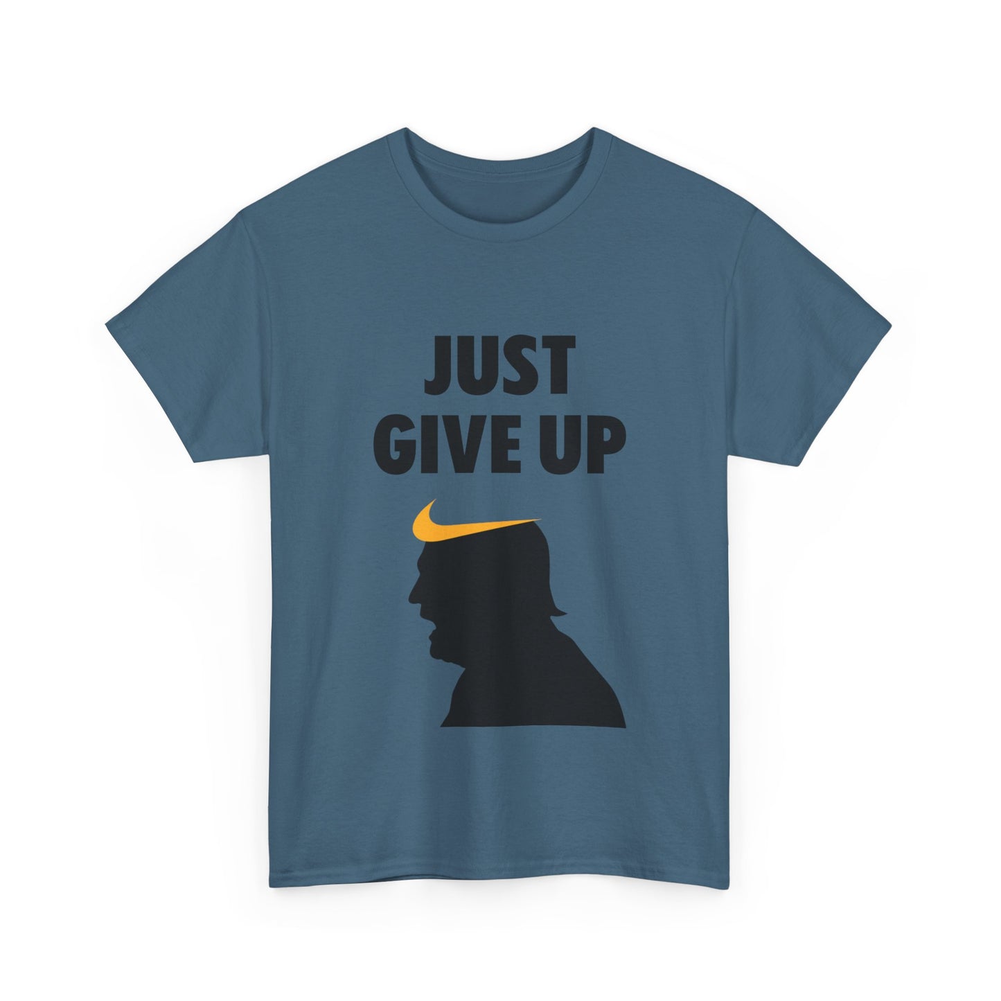 Unisex Heavy Cotton Tee - "Just Give Up" Graphic Shirt for Humor Lovers