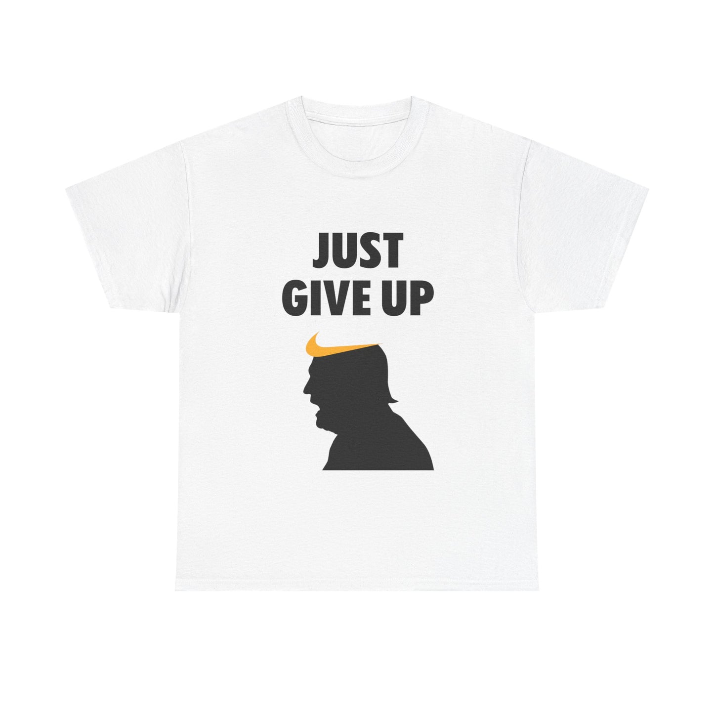Unisex Heavy Cotton Tee - "Just Give Up" Graphic Shirt for Humor Lovers