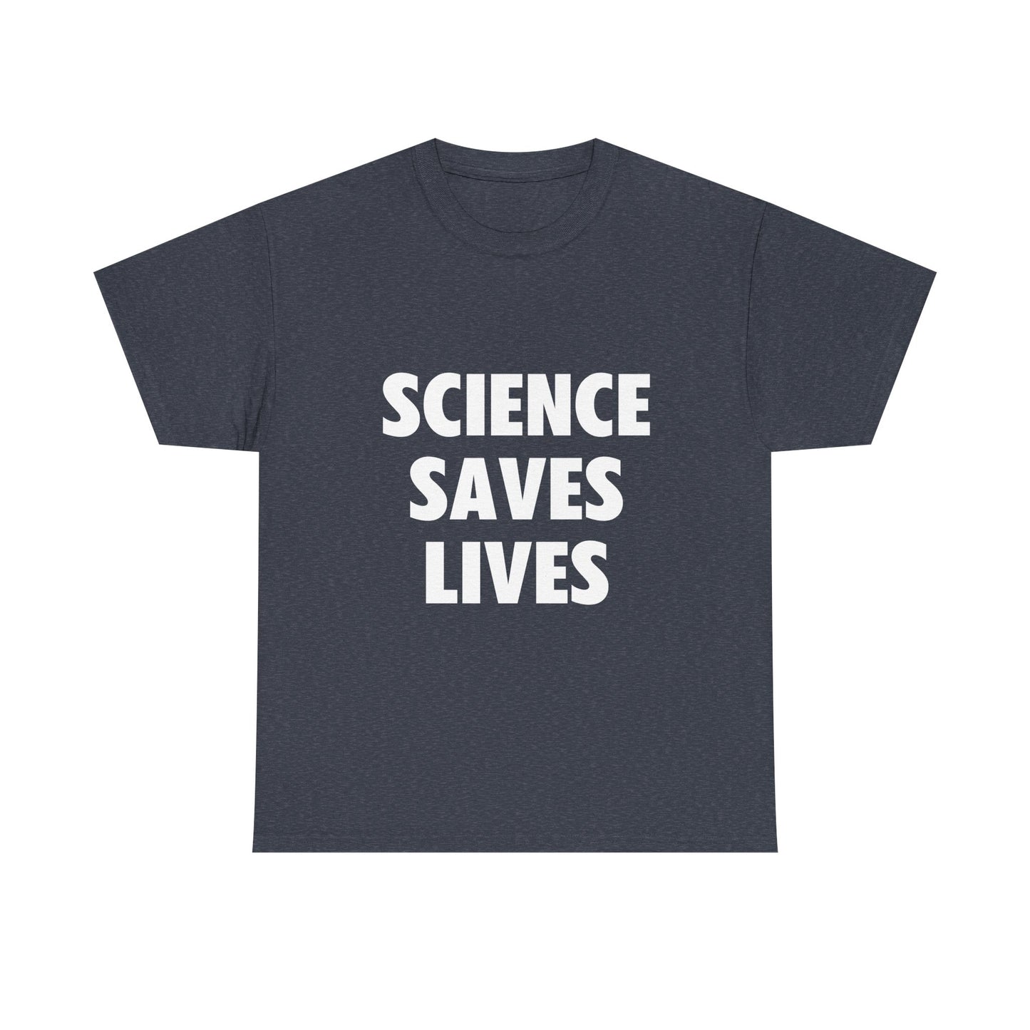 Unisex Heavy Cotton Tee - "Science Saves Lives" T-Shirt for Science Enthusiasts