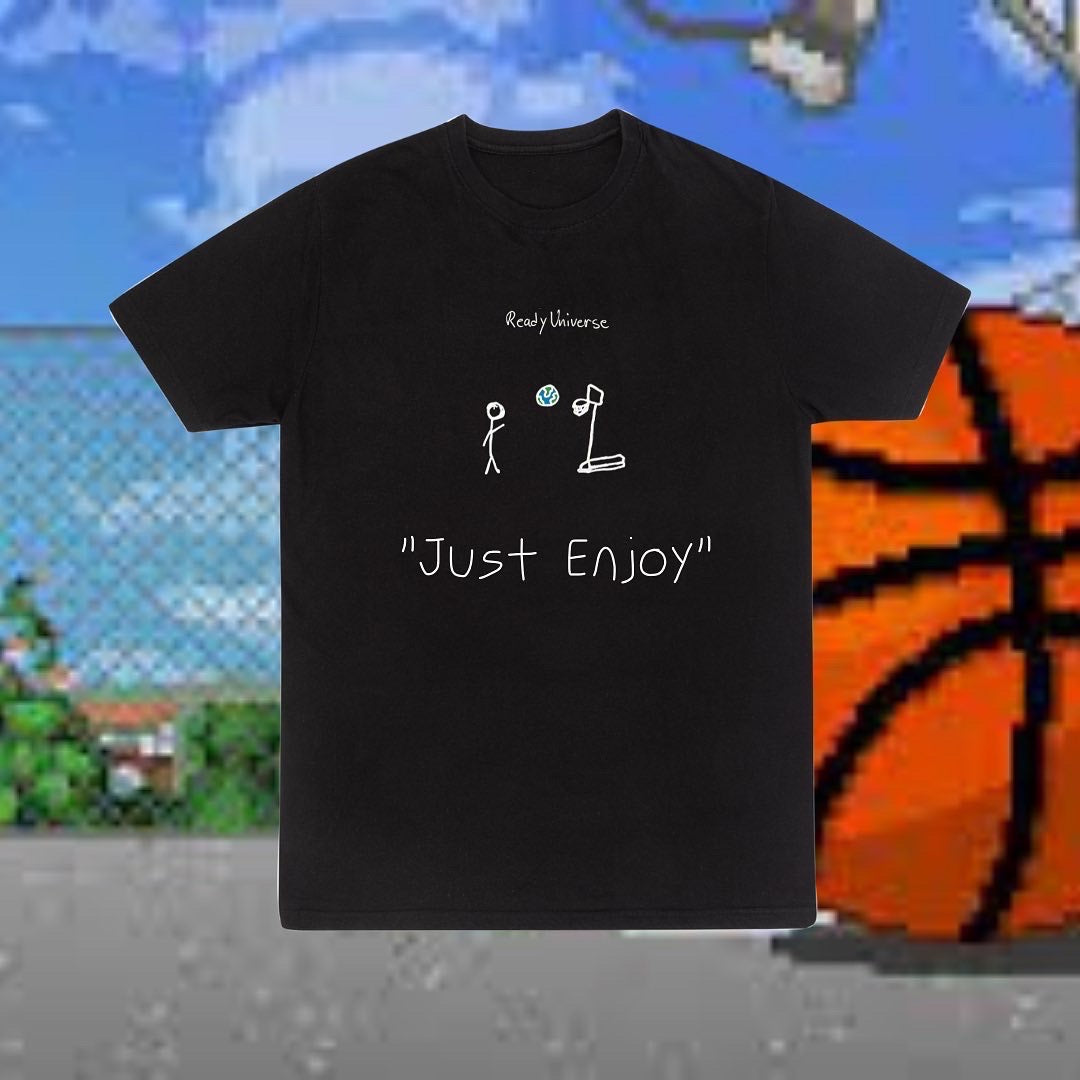 ReadyUniverse® 𓂉 X "JUST ENJOY" T SHIRT